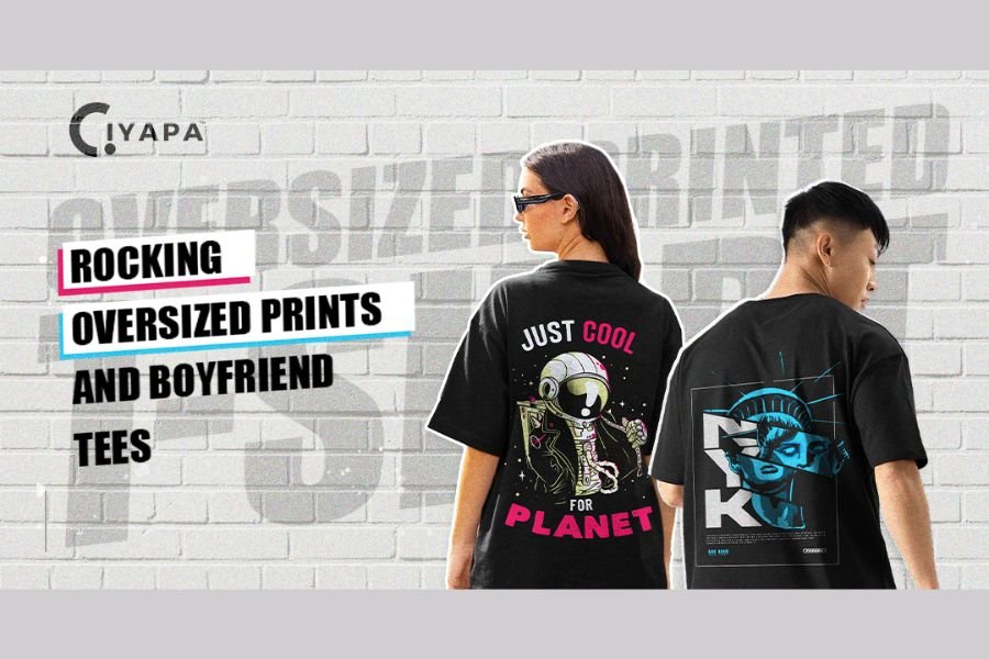 Introducing the Hottest Fashion Trends: Ciyapa Unveils Oversized Printed and Boyfriend T-shirts