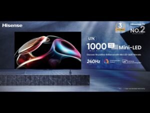 Hisense India Elevates Home Entertainment with Three Exciting TV Models: U7K, U6K, and E7K