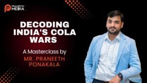 Decoding-Indias-Cola-Wars-A-Masterclass-by-Mr-Praneeth-Ponakala