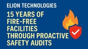 Elion-Technologies-15-Years-of-Fire-Free-Facilities-Through-Proactive-Safety-Audits-PNN